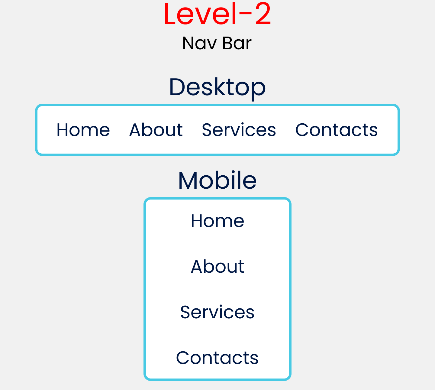 Exercise 2 image, showing a desktop and a mobile layout. Desktop layout is a horizontal nav bar, with 4 buttons: home, about, services and contacts. Mobile layout is a vertical nav bar, with same buttons arranged in a column.